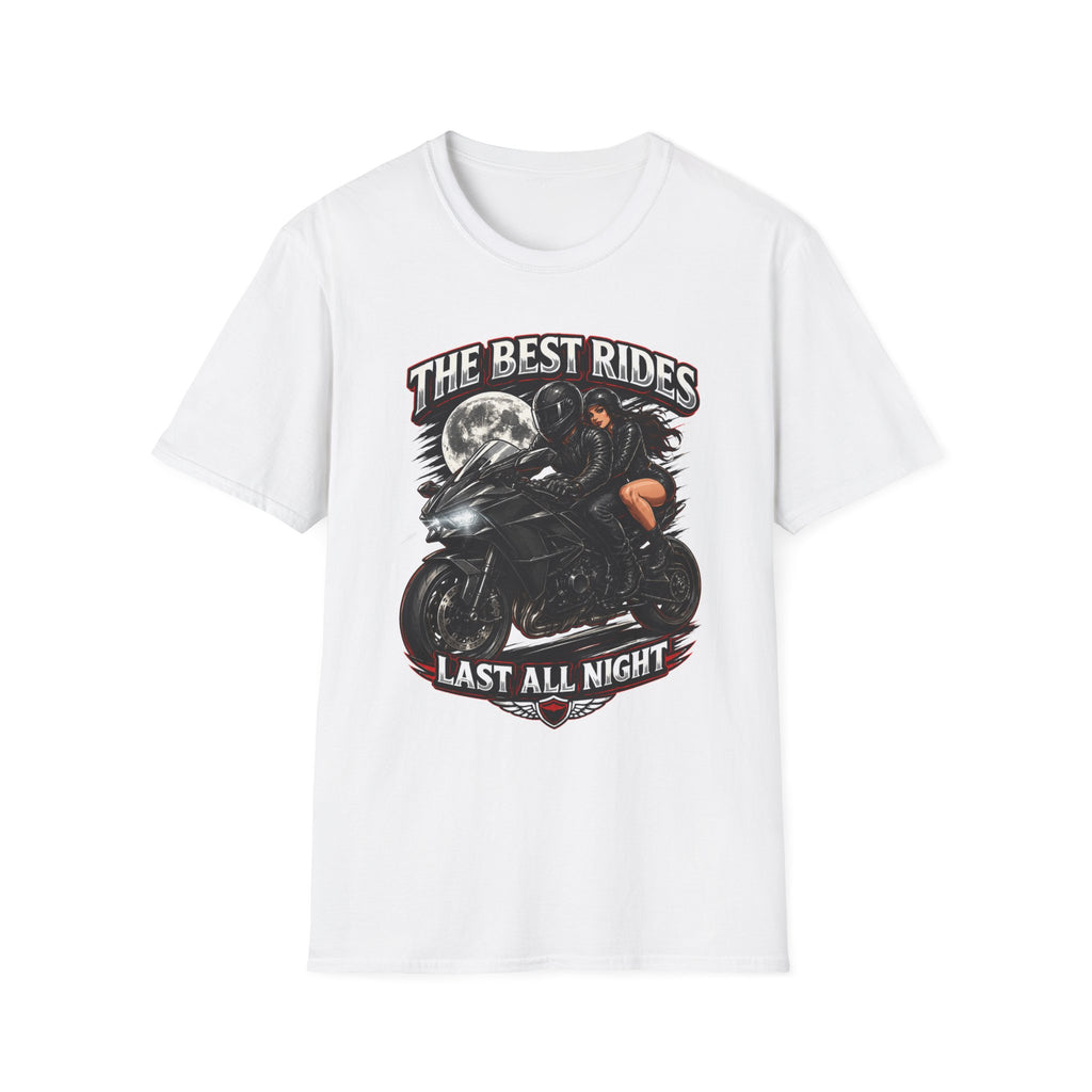 THE BEST RIDES LAST ALL NIGHT T-Shirt