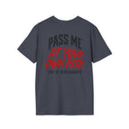 PASS ME AT YOUR OWN RISK- SHOW ME YOUR BIKE T-Shirt