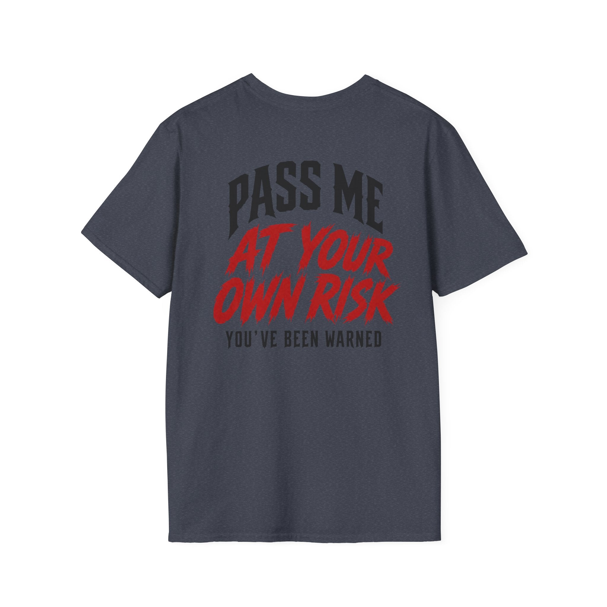 PASS ME AT YOUR OWN RISK- SHOW ME YOUR BIKE T-Shirt