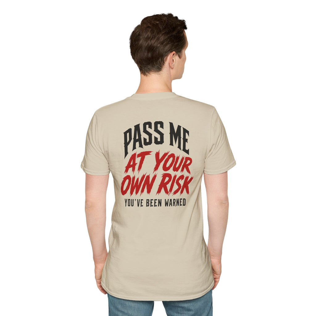 PASS ME AT YOUR OWN RISK- SHOW ME YOUR BIKE T-Shirt