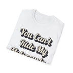 You Can't Ride My MotorcycleT-Shirt