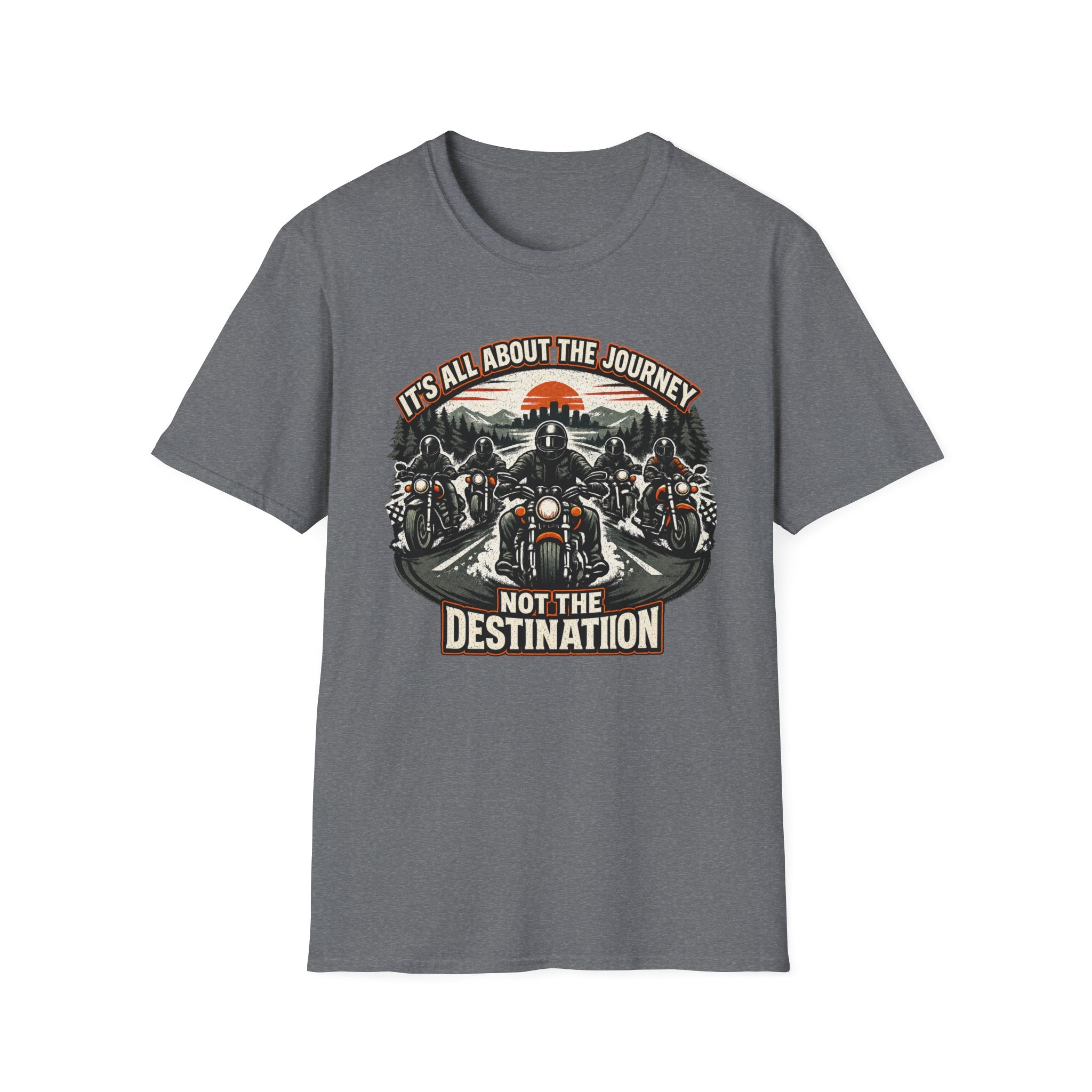 It's All About the Journey Not the Destination T-Shirt