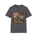 Born to Braap Moto Freedom T-Shirt