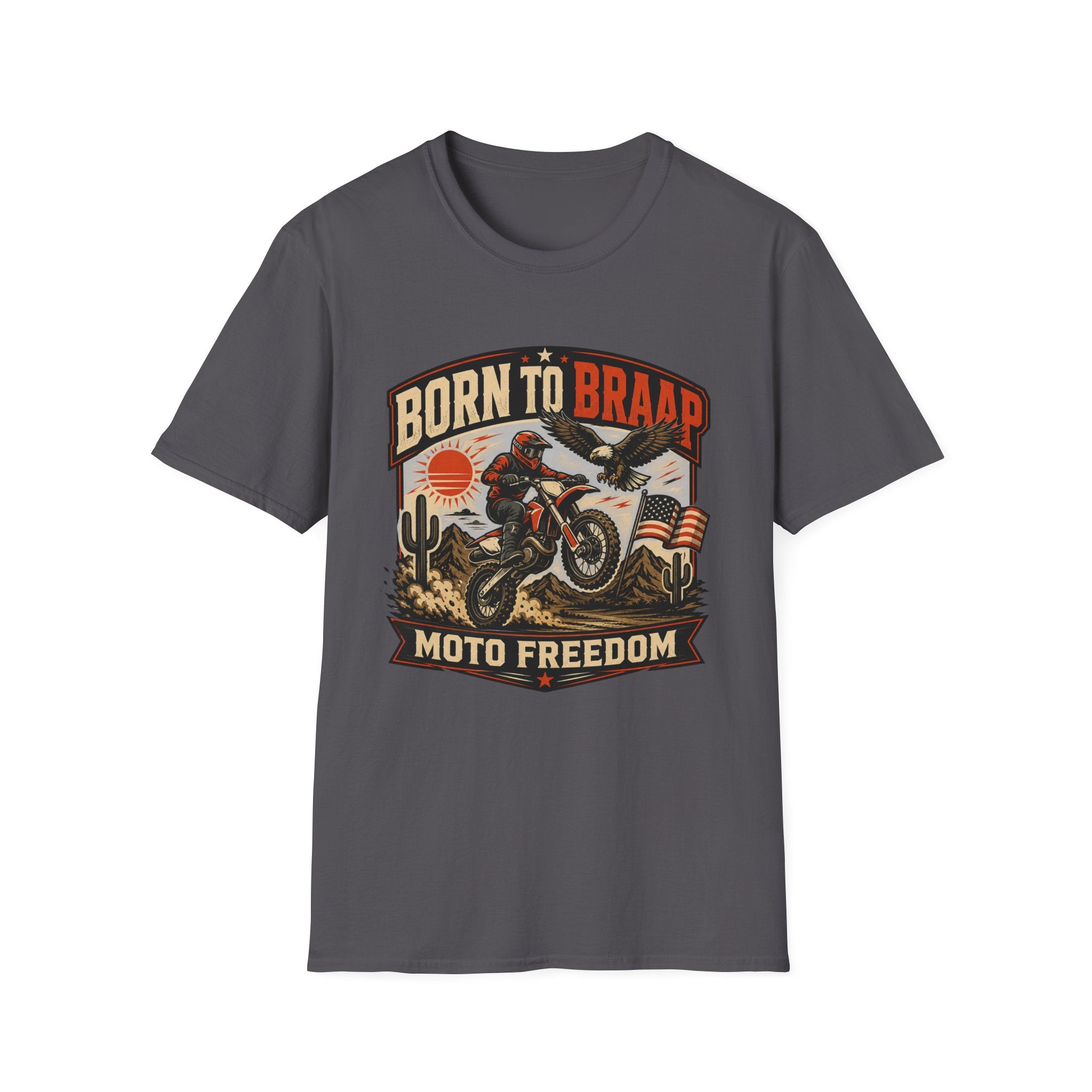 Born to Braap Moto Freedom T-Shirt
