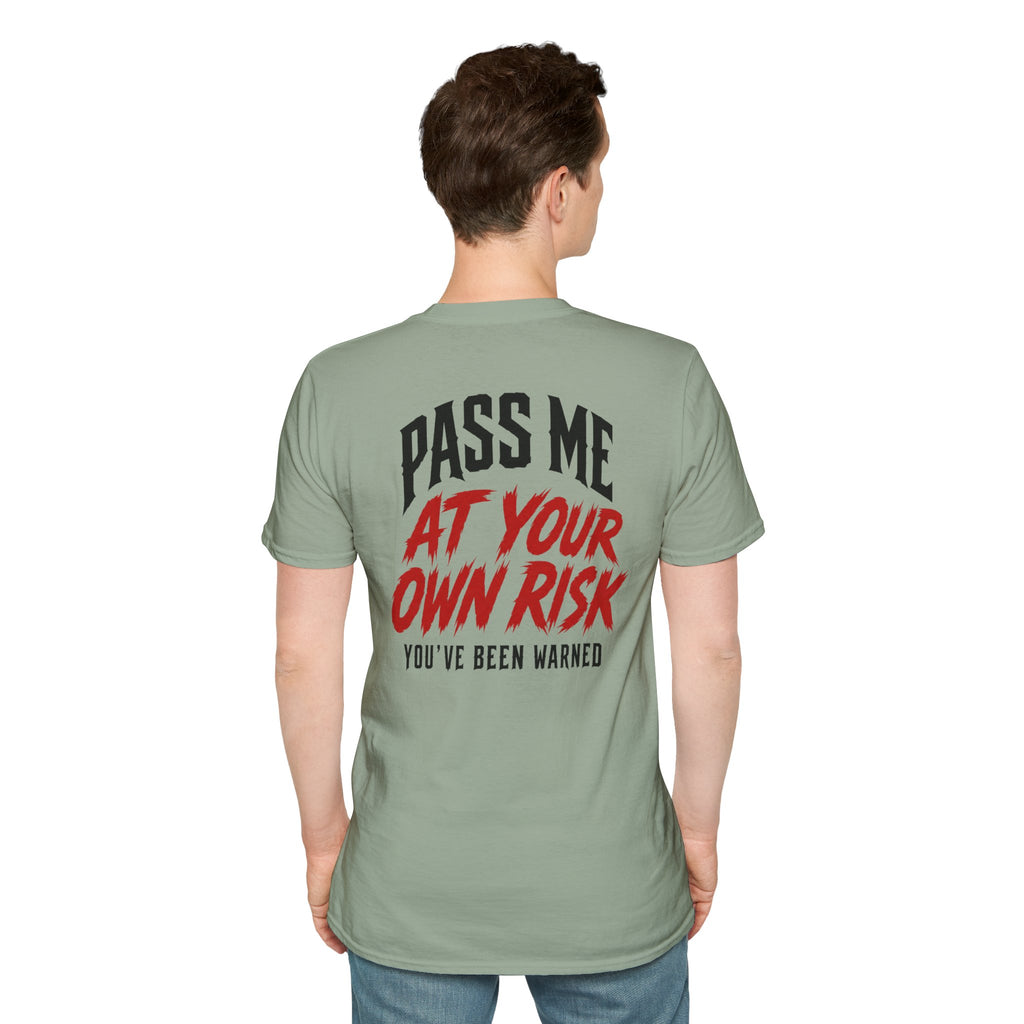 PASS ME AT YOUR OWN RISK- SHOW ME YOUR BIKE T-Shirt