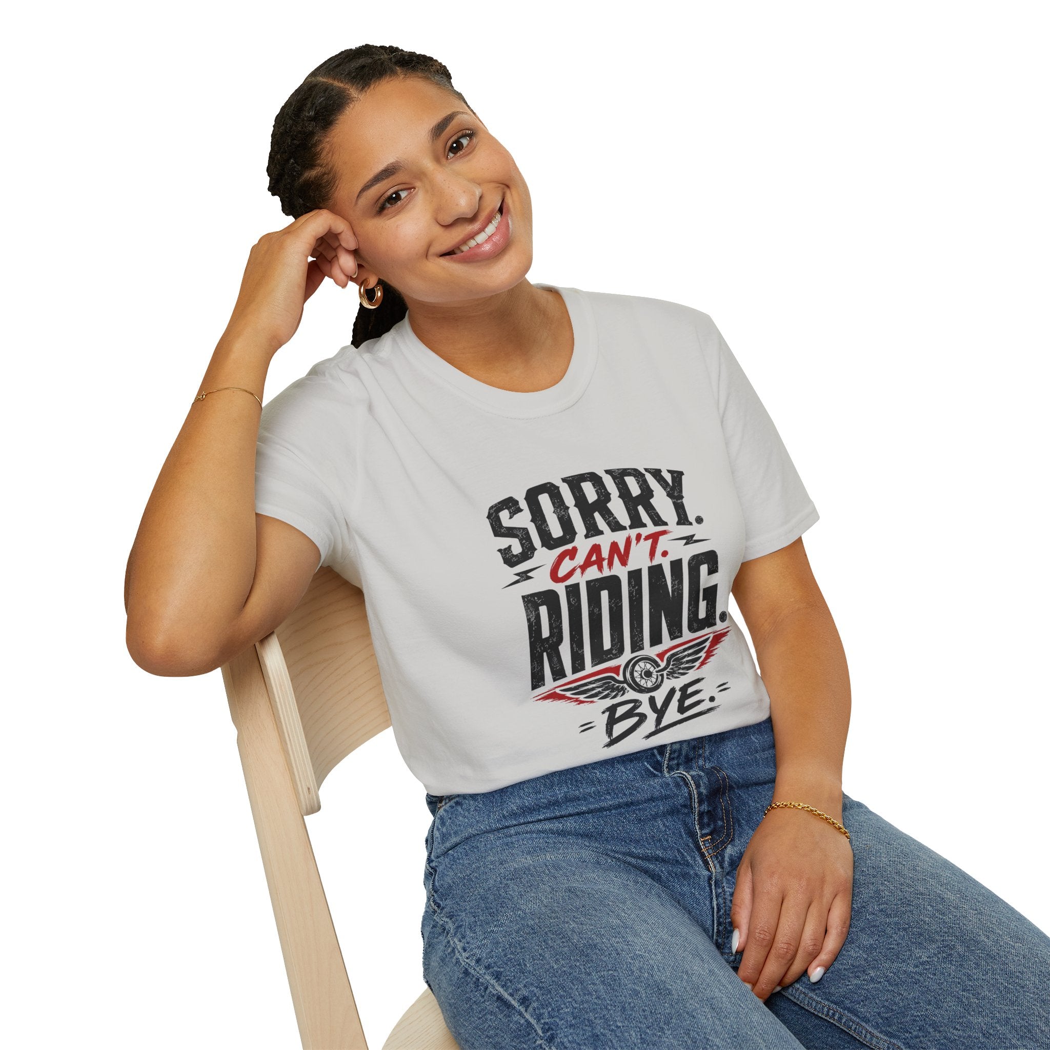 Sorry. Can't. Riding. Bye. T-Shirt