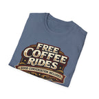 FREE COFFEE RIDES T-Shirt