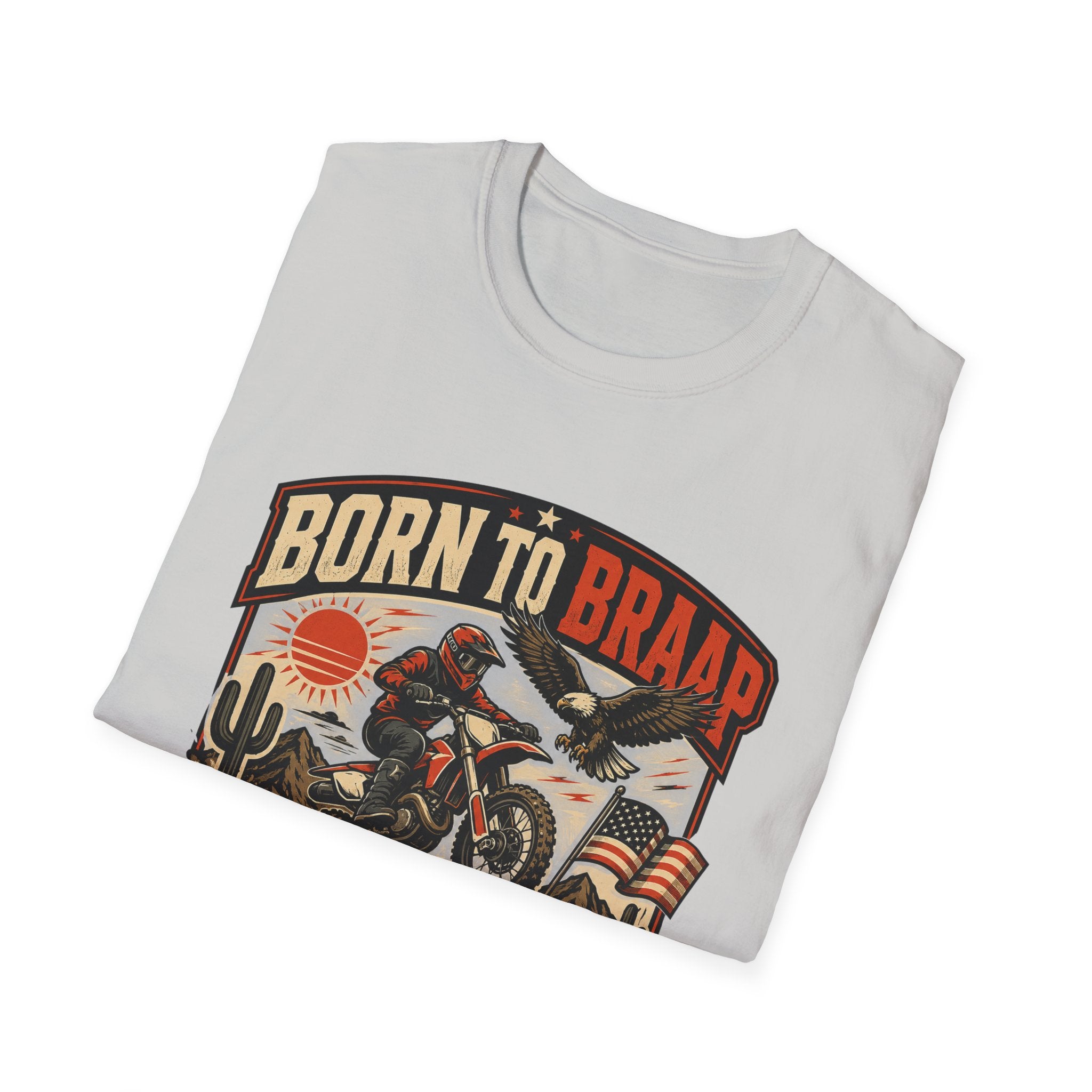 Born to Braap Moto Freedom T-Shirt