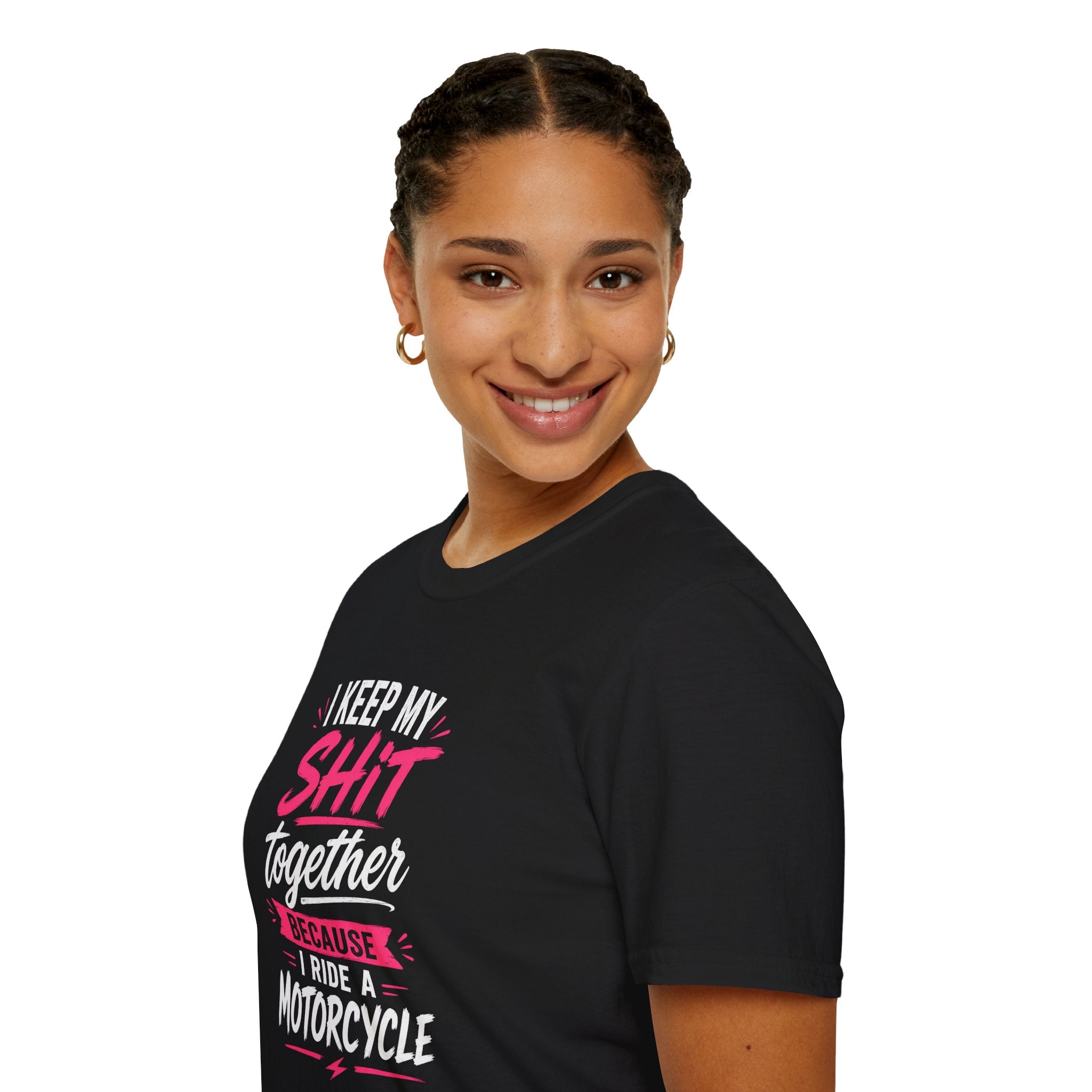 I Keep My Shit Together Because I Ride A Motorcycle T-Shirt