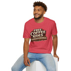 FREE COFFEE RIDES T-Shirt