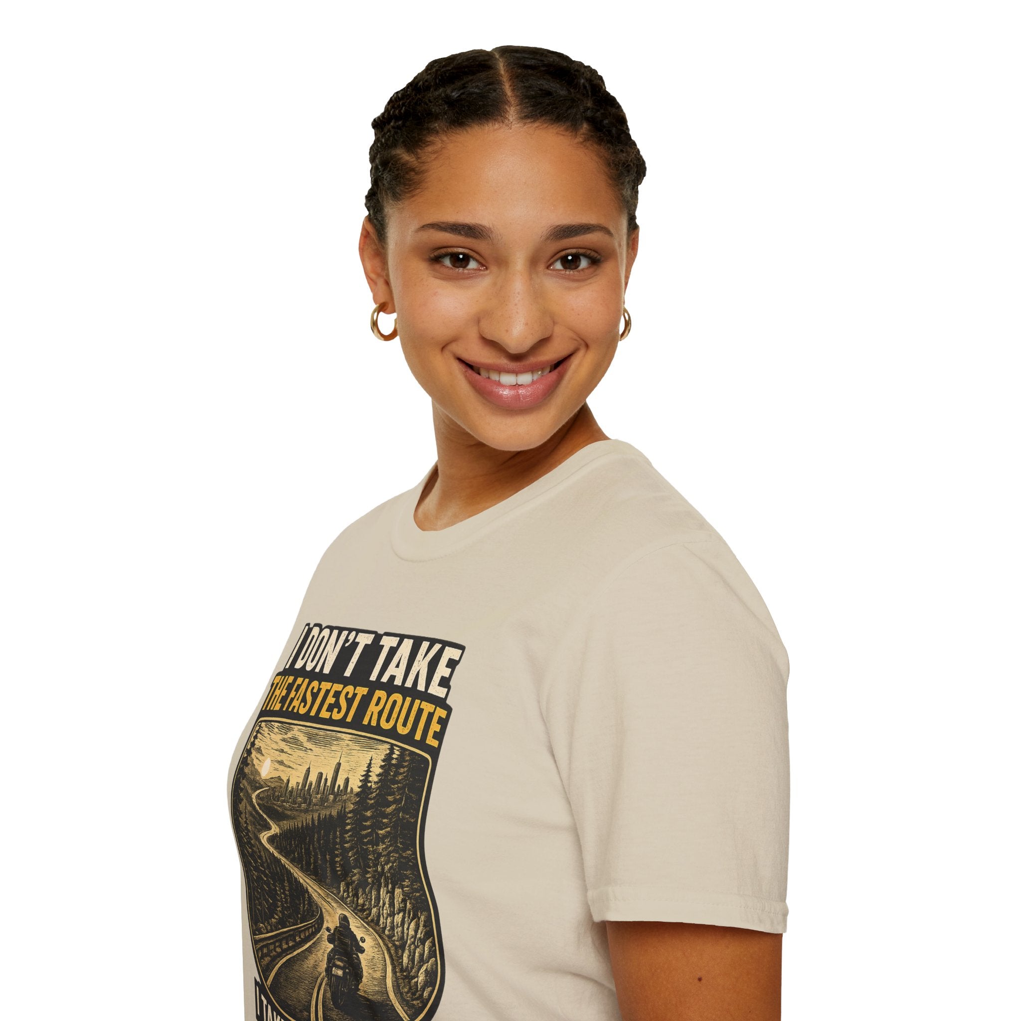 I DON'T TAKE THE FASTEST ROUTE, I TAKE THE BEST ONE T-SHIRT