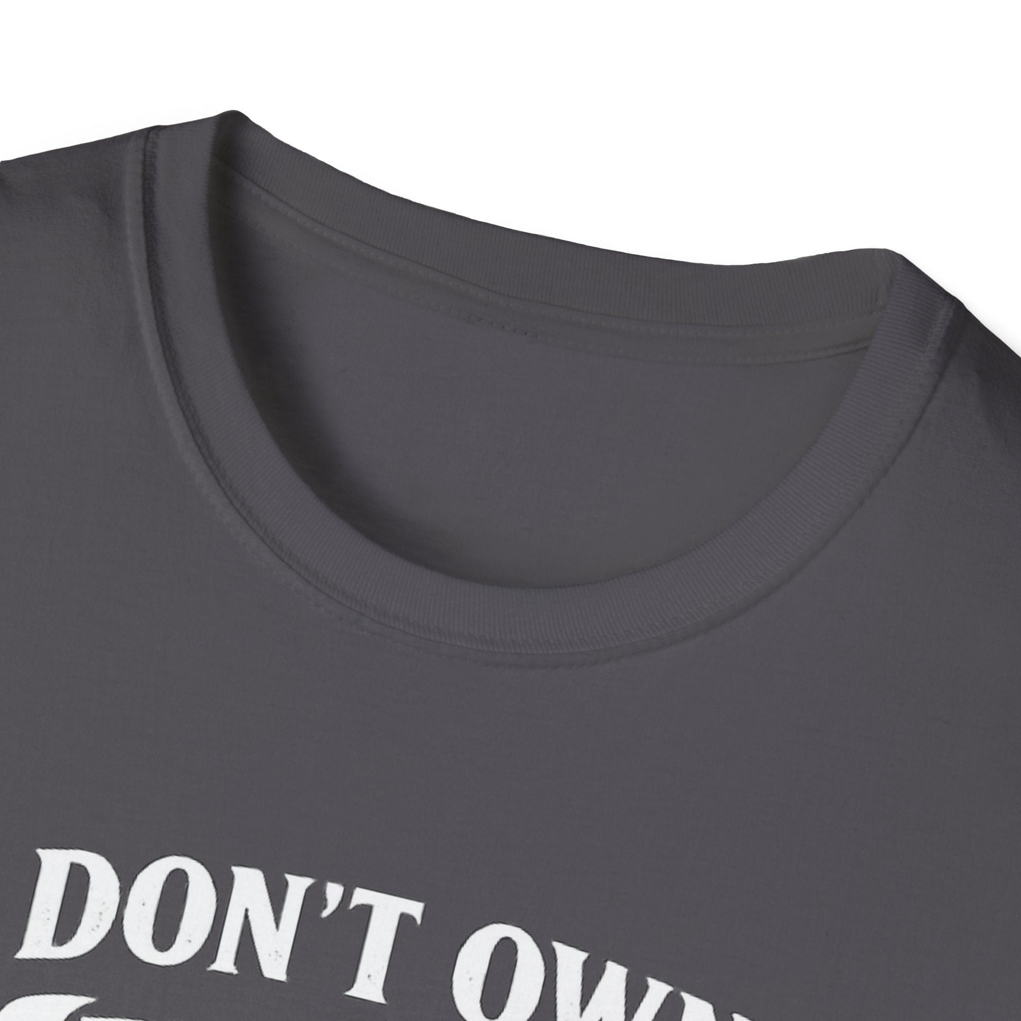 I Don't Own a Minivan I own a Truck T-Shirt