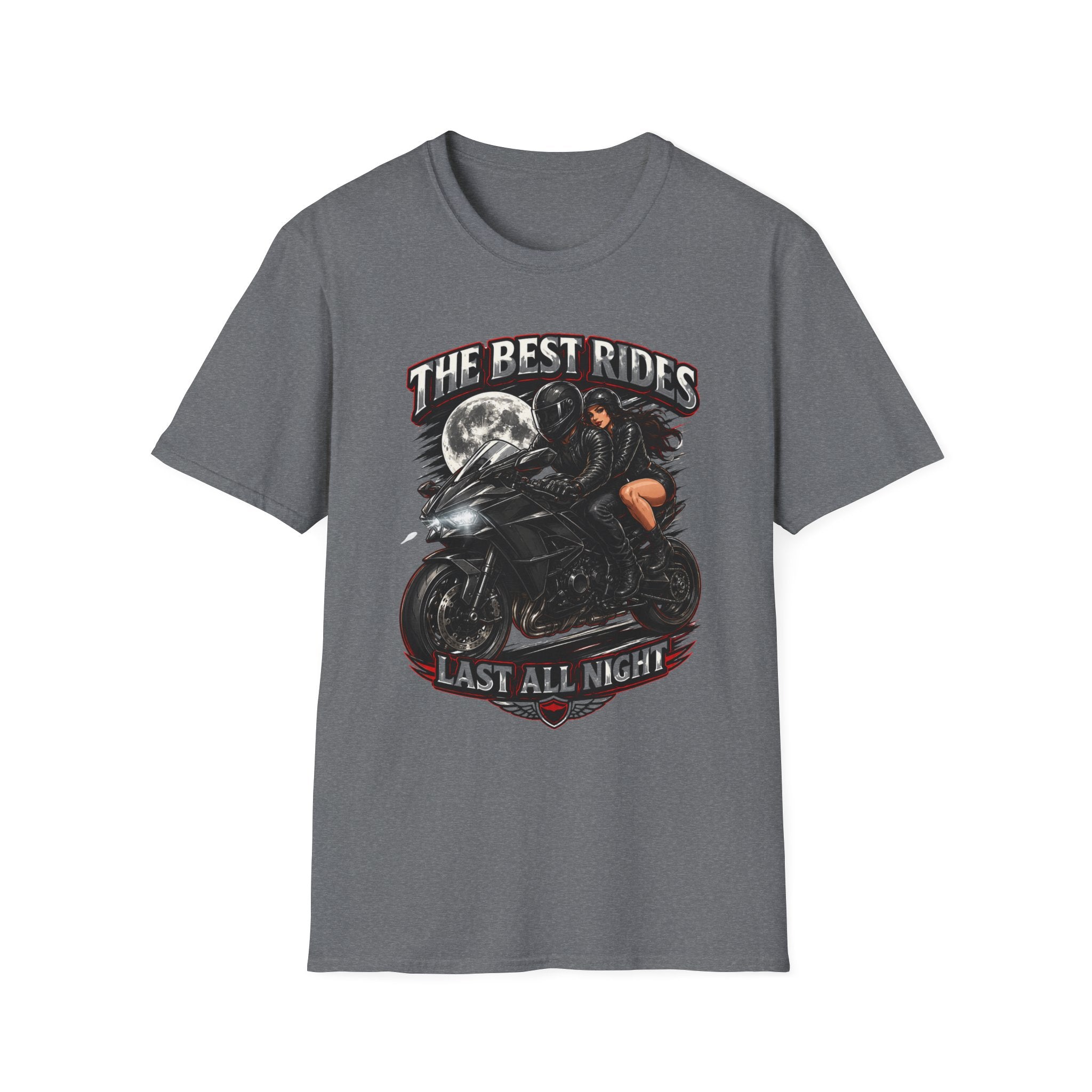 THE BEST RIDES LAST ALL NIGHT T-Shirt