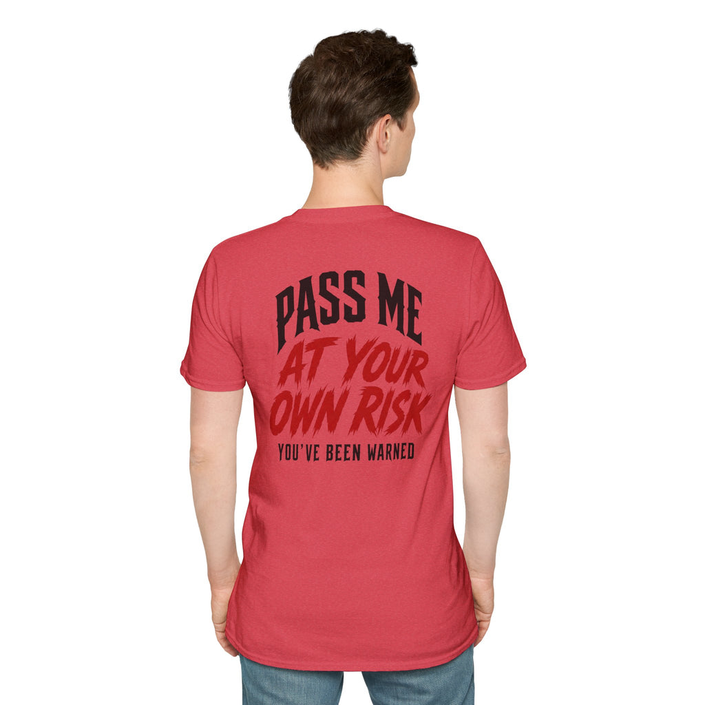 PASS ME AT YOUR OWN RISK- SHOW ME YOUR BIKE T-Shirt