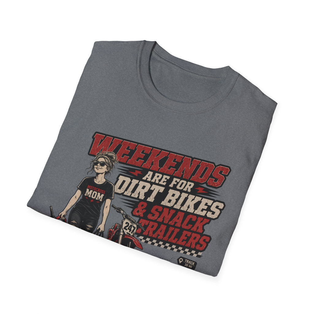 Weekends Are For Dirt Bikes & Snack Trailers T-Shirt