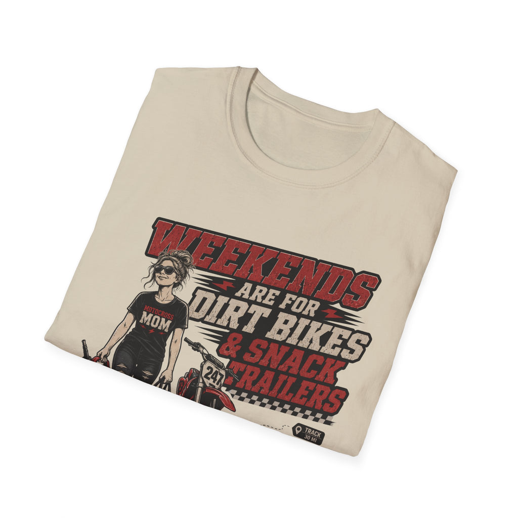 Weekends Are For Dirt Bikes & Snack Trailers T-Shirt