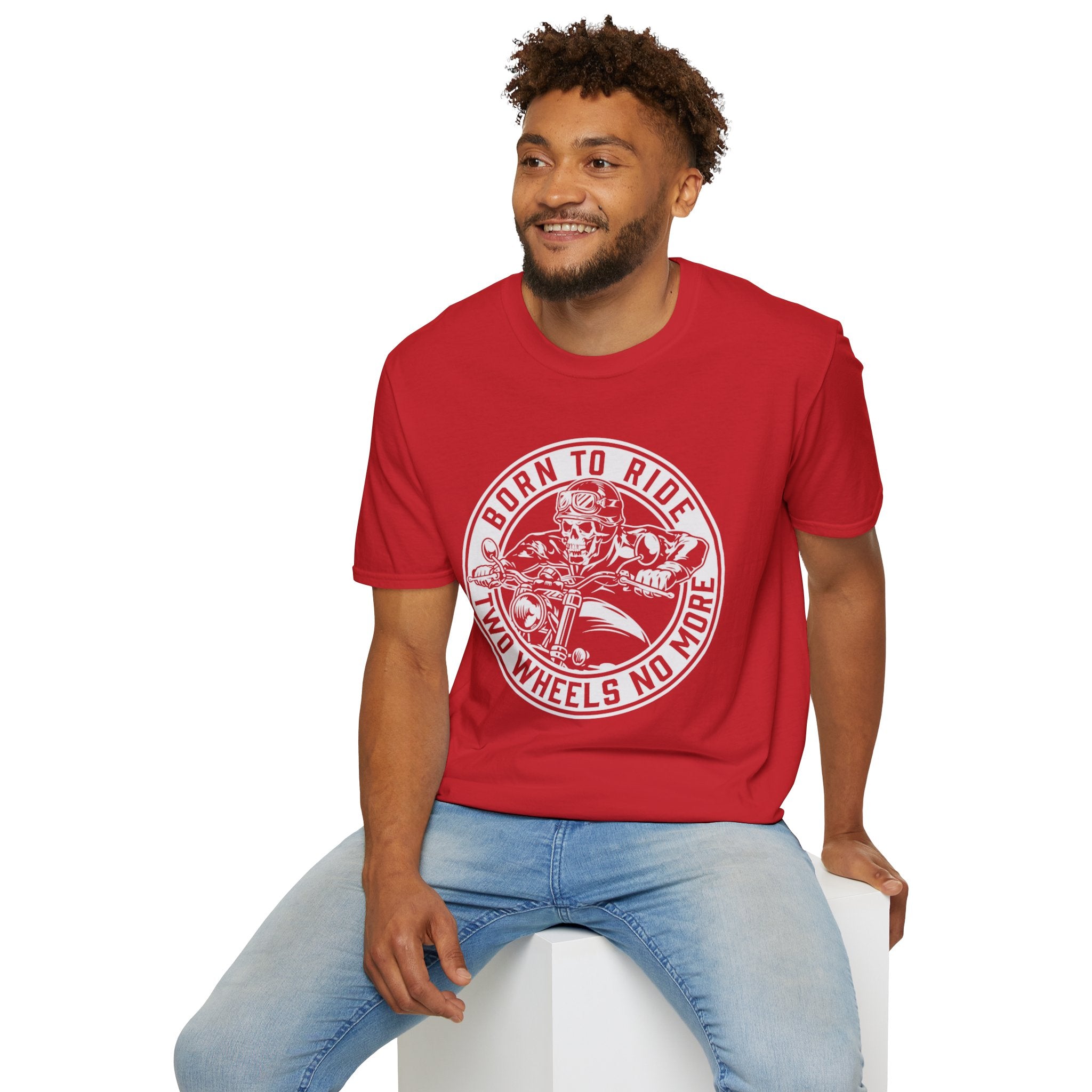 BORN TO RIDE TWO WHEELS, NO MORE T-Shirt