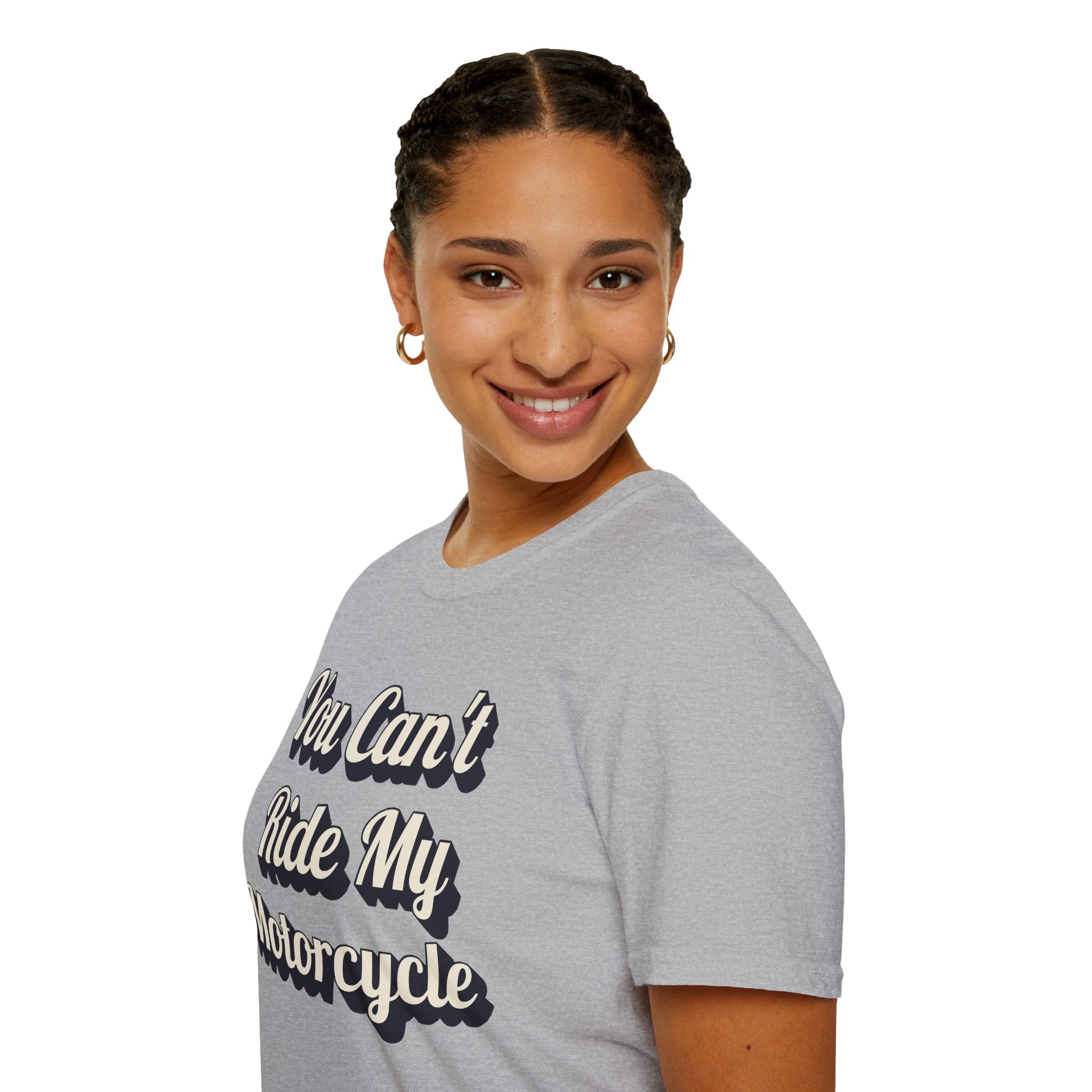 You Can't Ride My MotorcycleT-Shirt