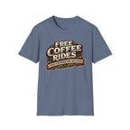 FREE COFFEE RIDES T-Shirt