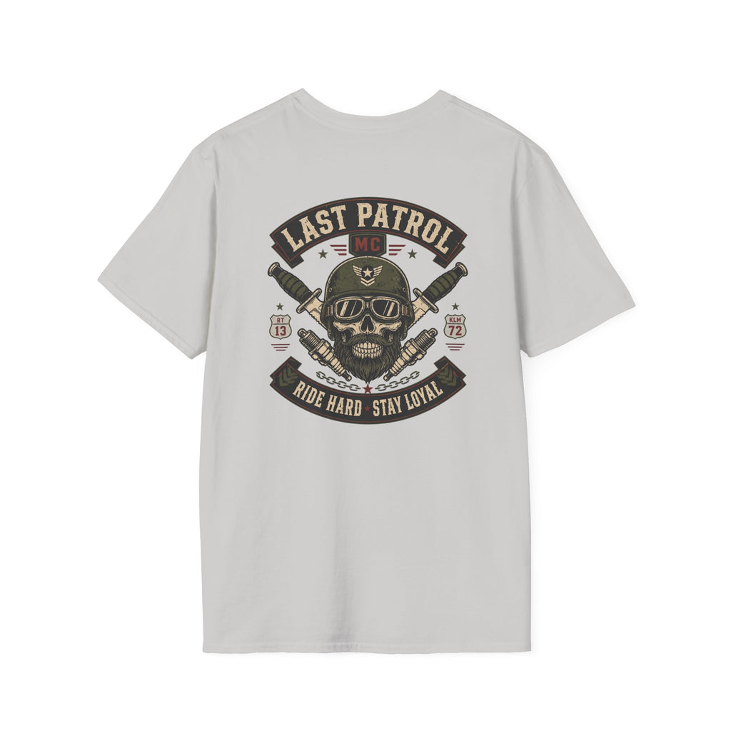 Last Patrol Ride Hard Stay Loyal T-Shirt