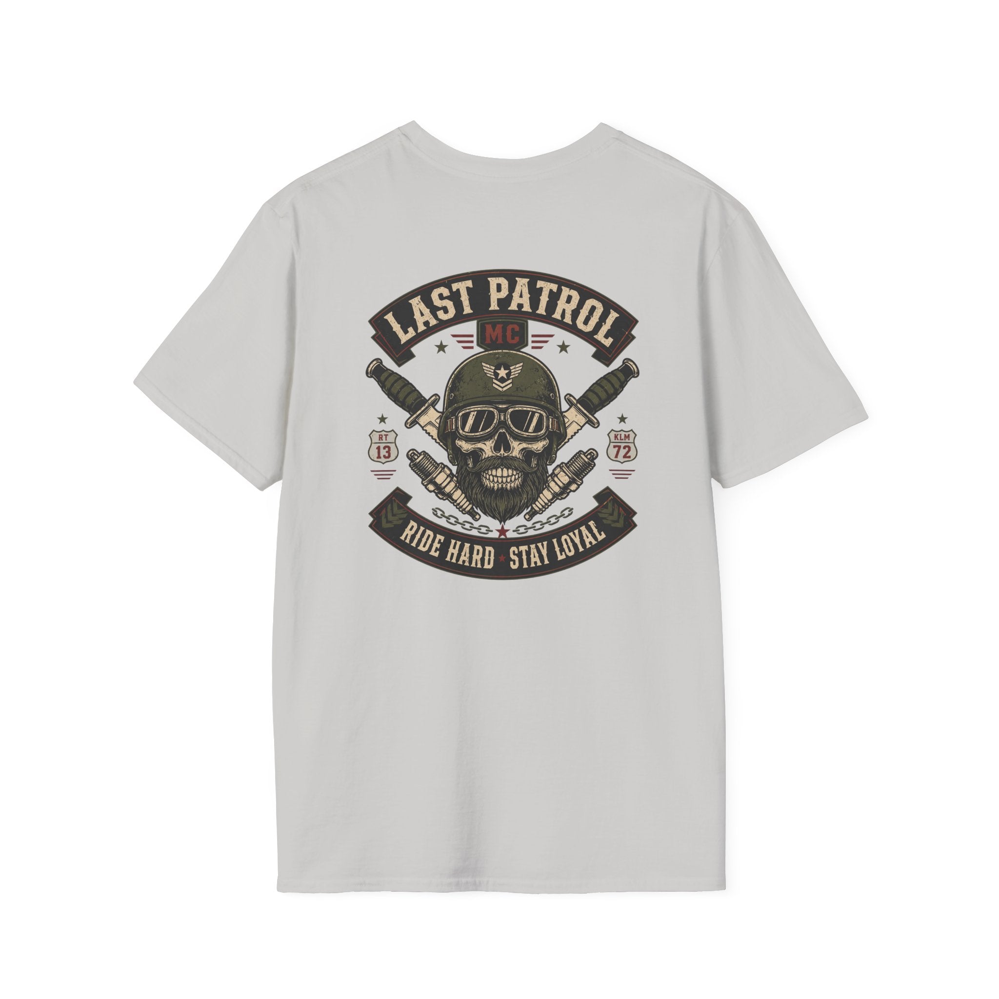Last Patrol Ride Hard Stay Loyal T-Shirt