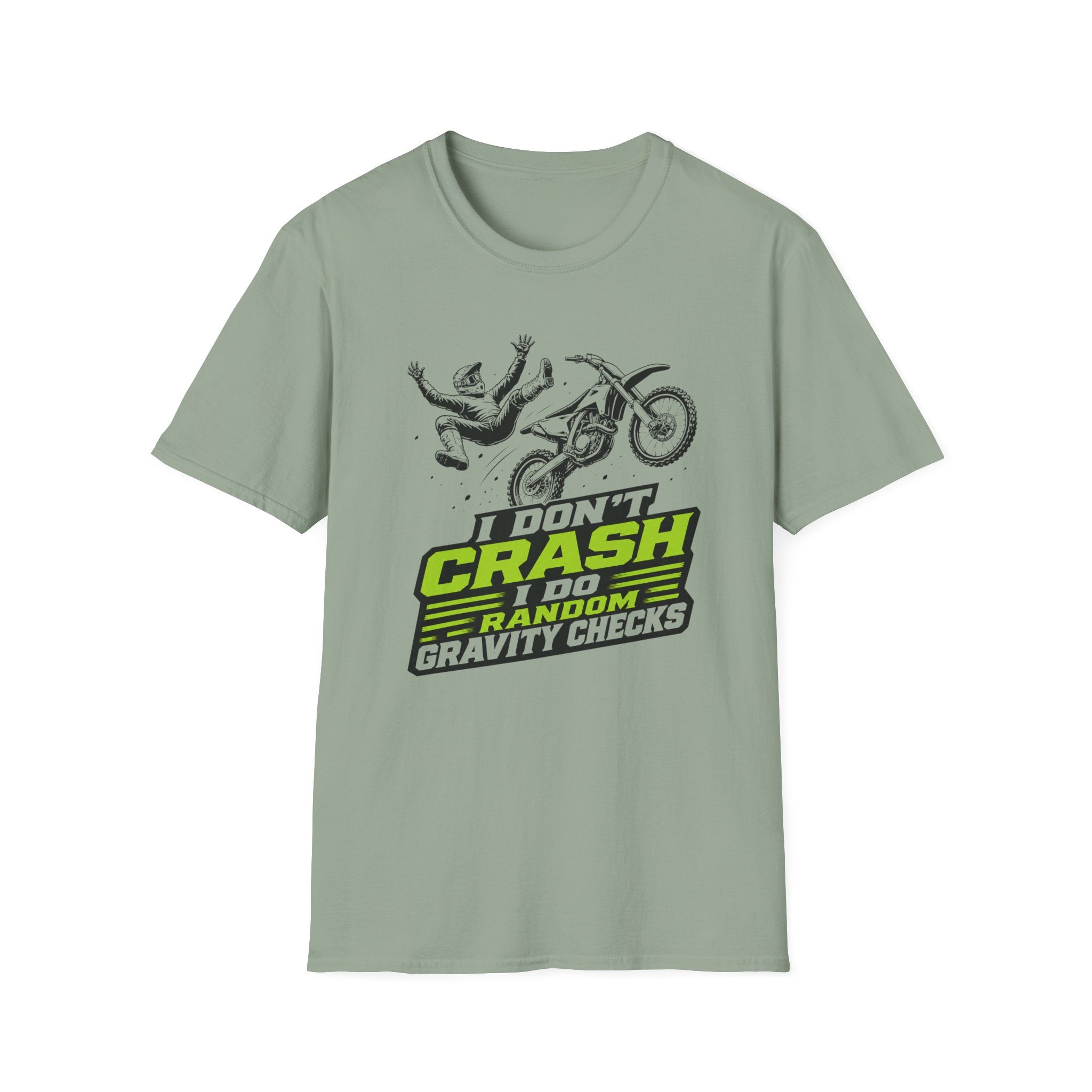 I Don't Crash I Do Random Gravity Checks T-Shirt