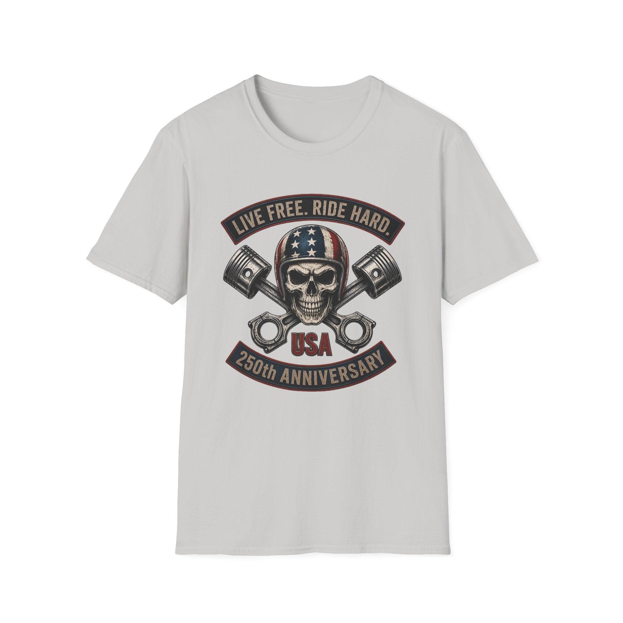 LIVE FREE RIDE HARD - 250TH ANNIVERSARY T-SHIRT