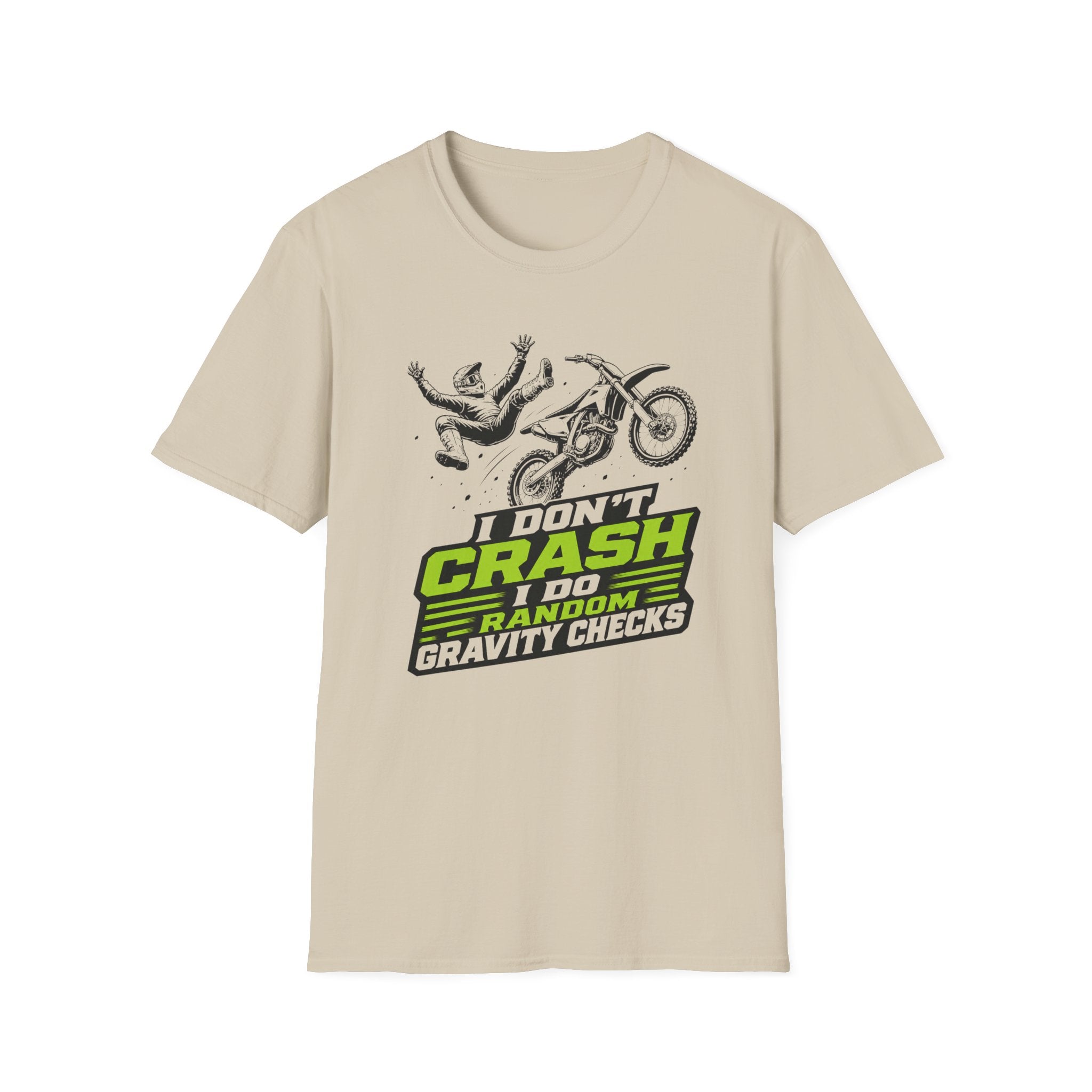 I Don't Crash I Do Random Gravity Checks T-Shirt