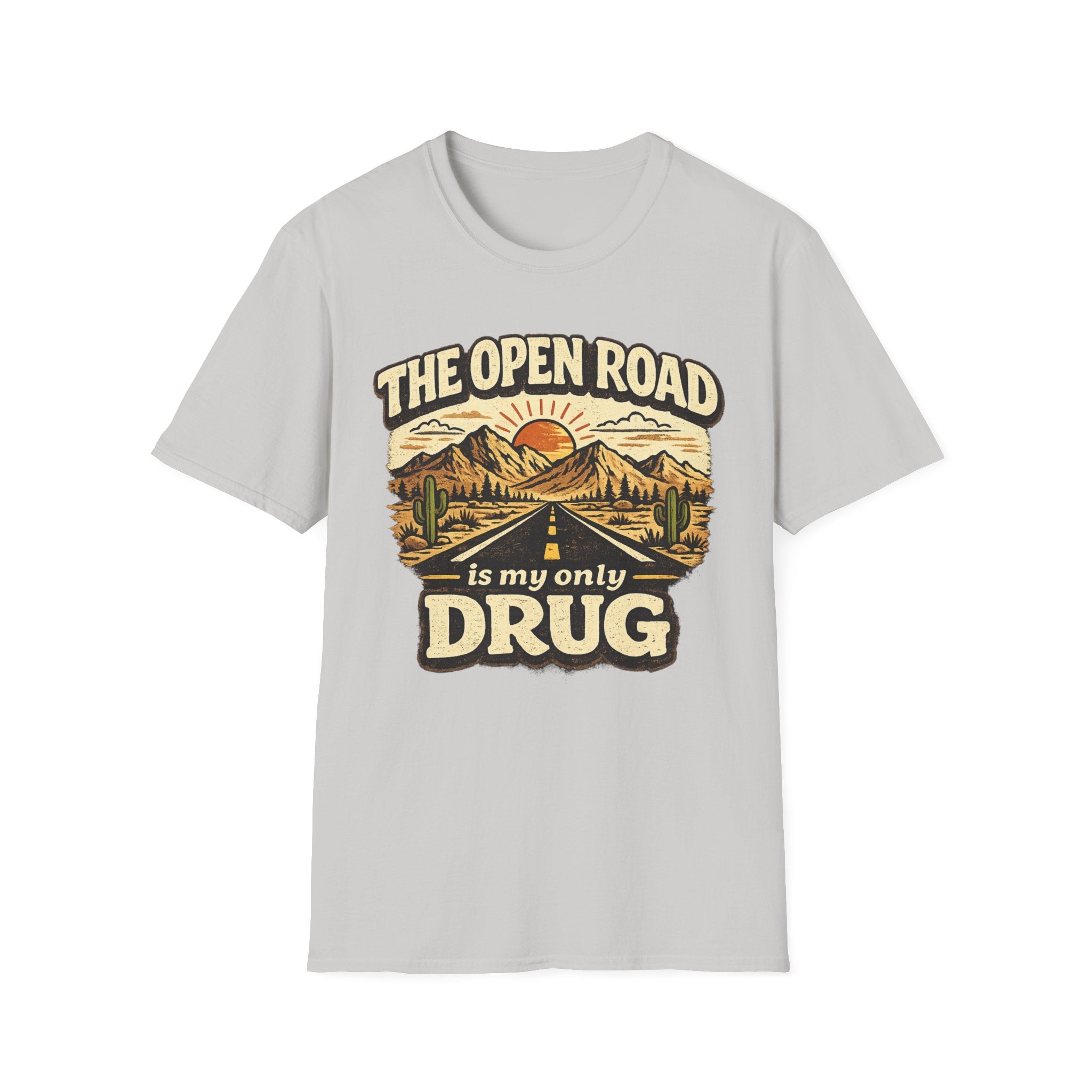 The Open Road is My Only Drug T-Shirt