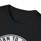 BORN TO RIDE TWO WHEELS, NO MORE T-Shirt