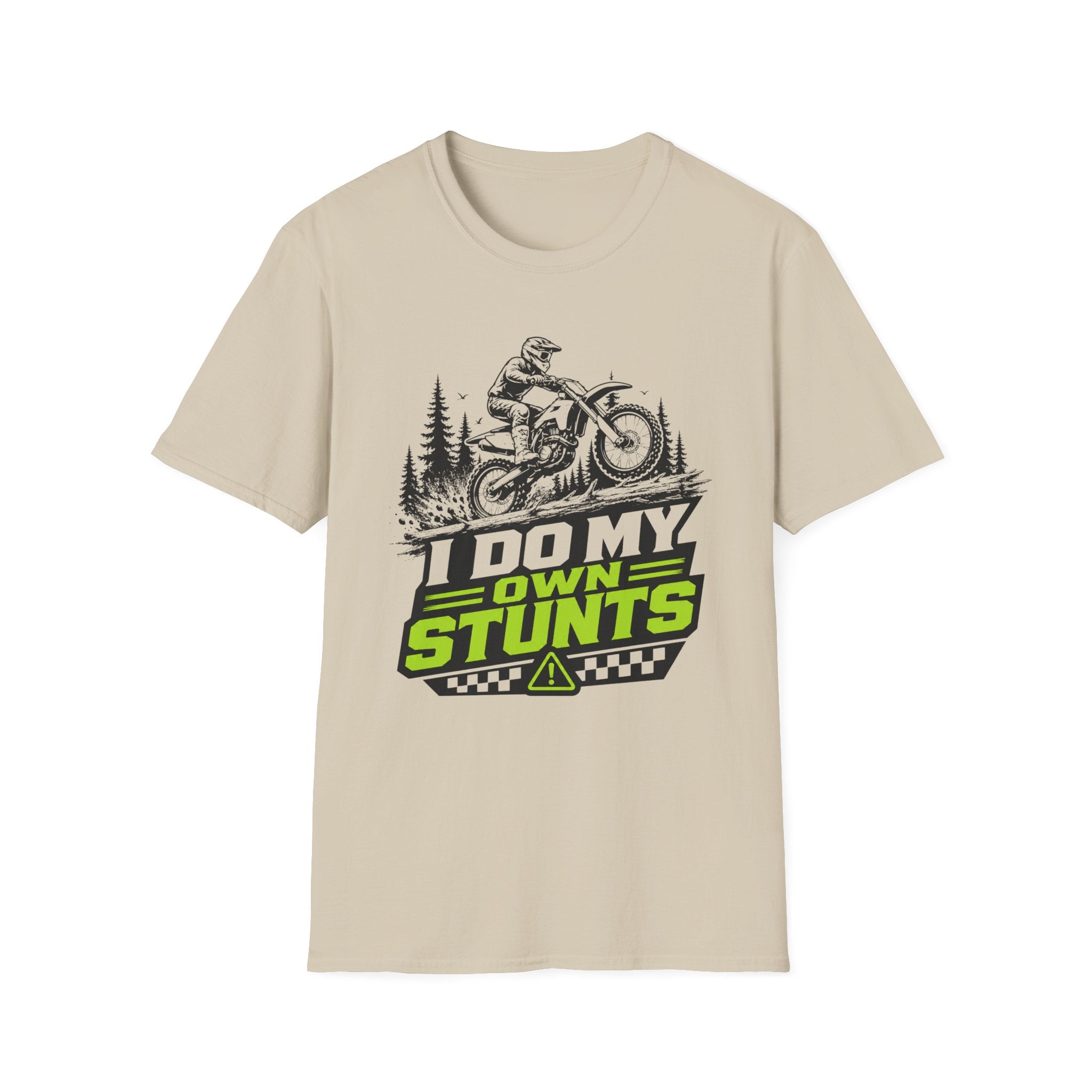 I Do My Own Stunts T-Shirt