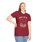 Don't Try me T-Shirt