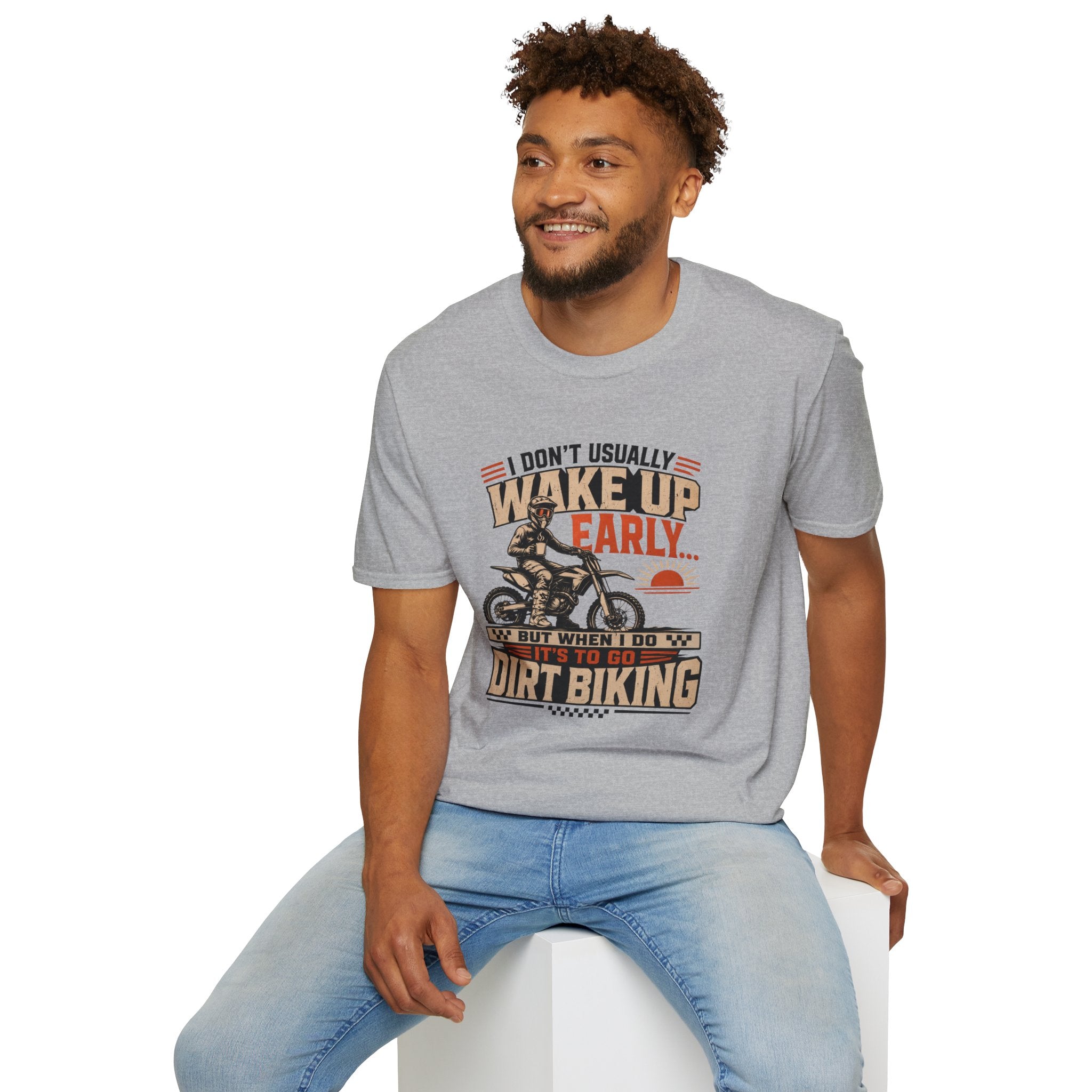 I Don't Usually Wake Up Early But I Do When It's To Go Dirt Biking T-Shirt