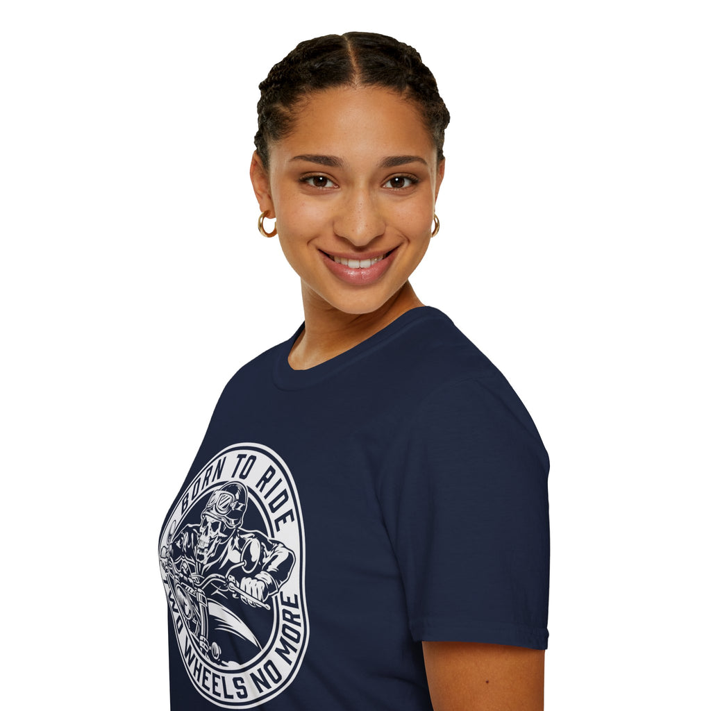 BORN TO RIDE TWO WHEELS, NO MORE T-Shirt