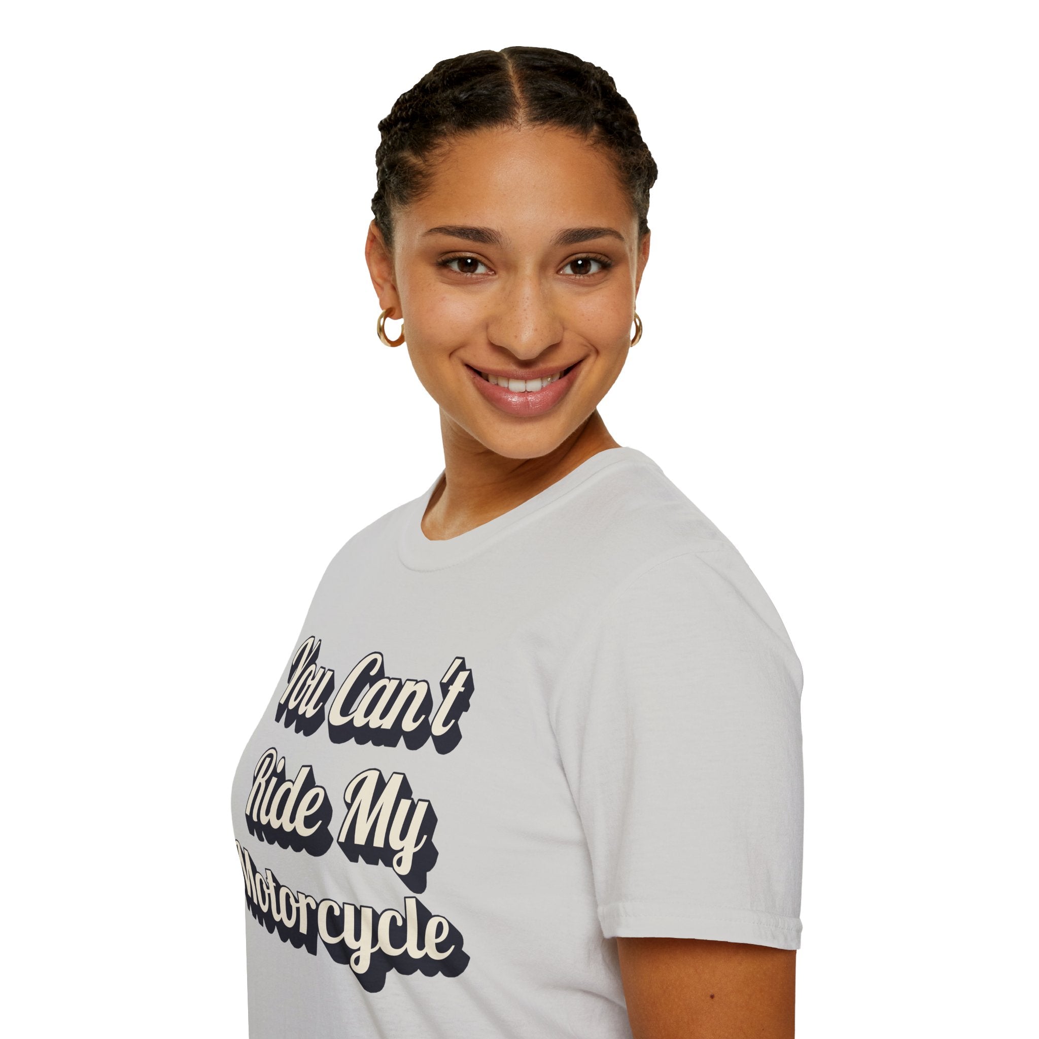 You Can't Ride My MotorcycleT-Shirt