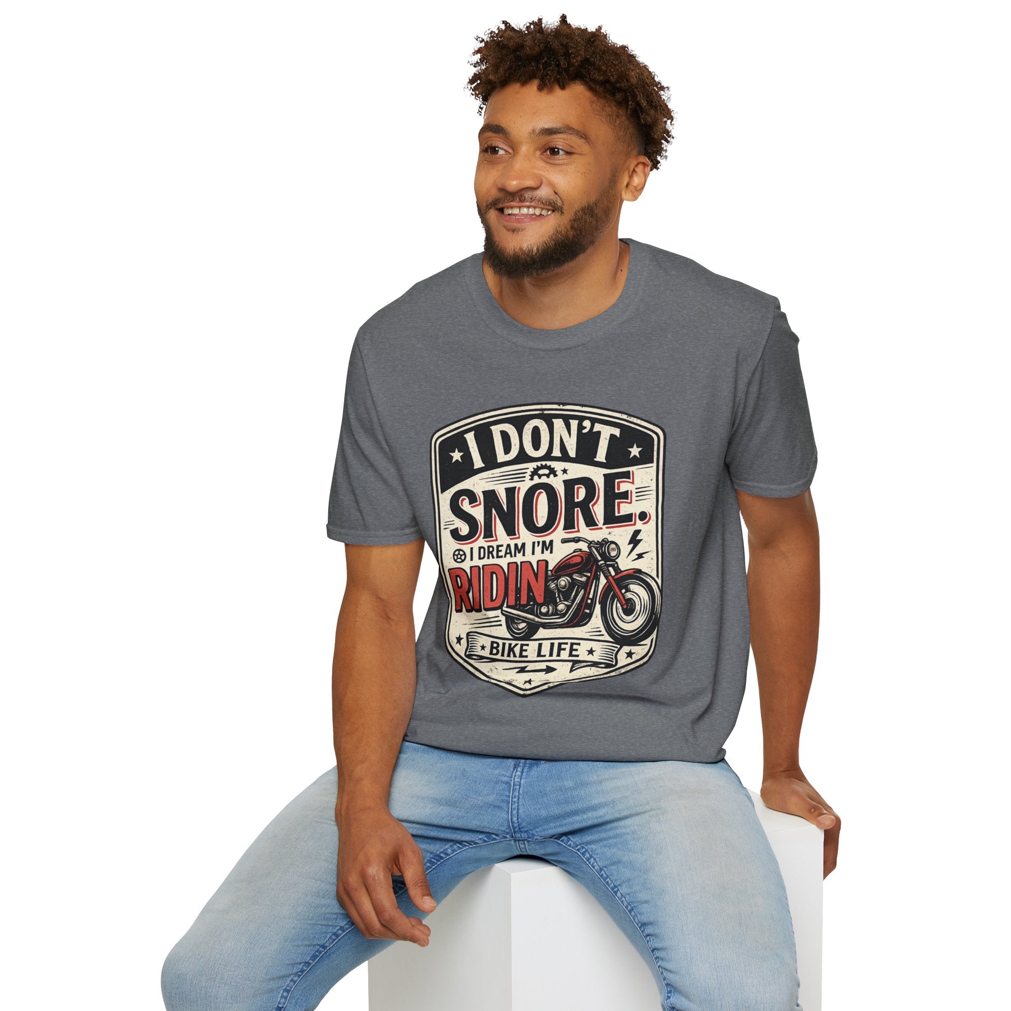 I Don't Snore I Dream I'm Riding T-Shirt