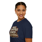 FREE COFFEE RIDES T-Shirt