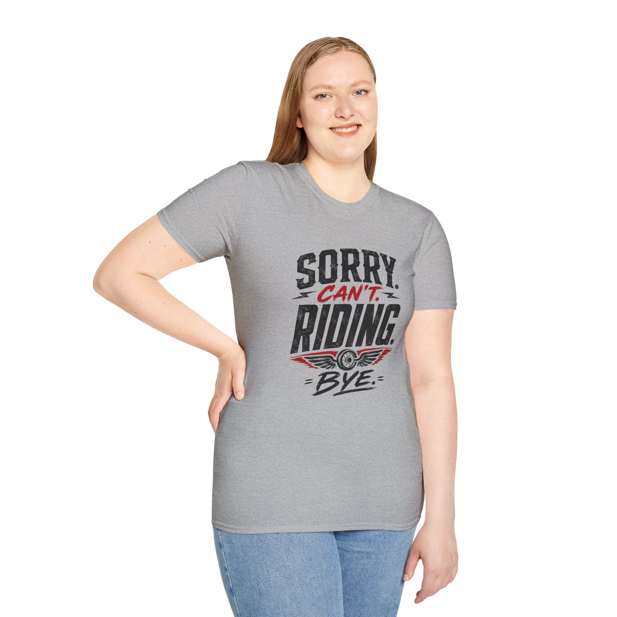 Sorry. Can't. Riding. Bye. T-Shirt