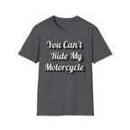 You Can't Ride My MotorcycleT-Shirt