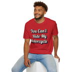 You Can't Ride My MotorcycleT-Shirt