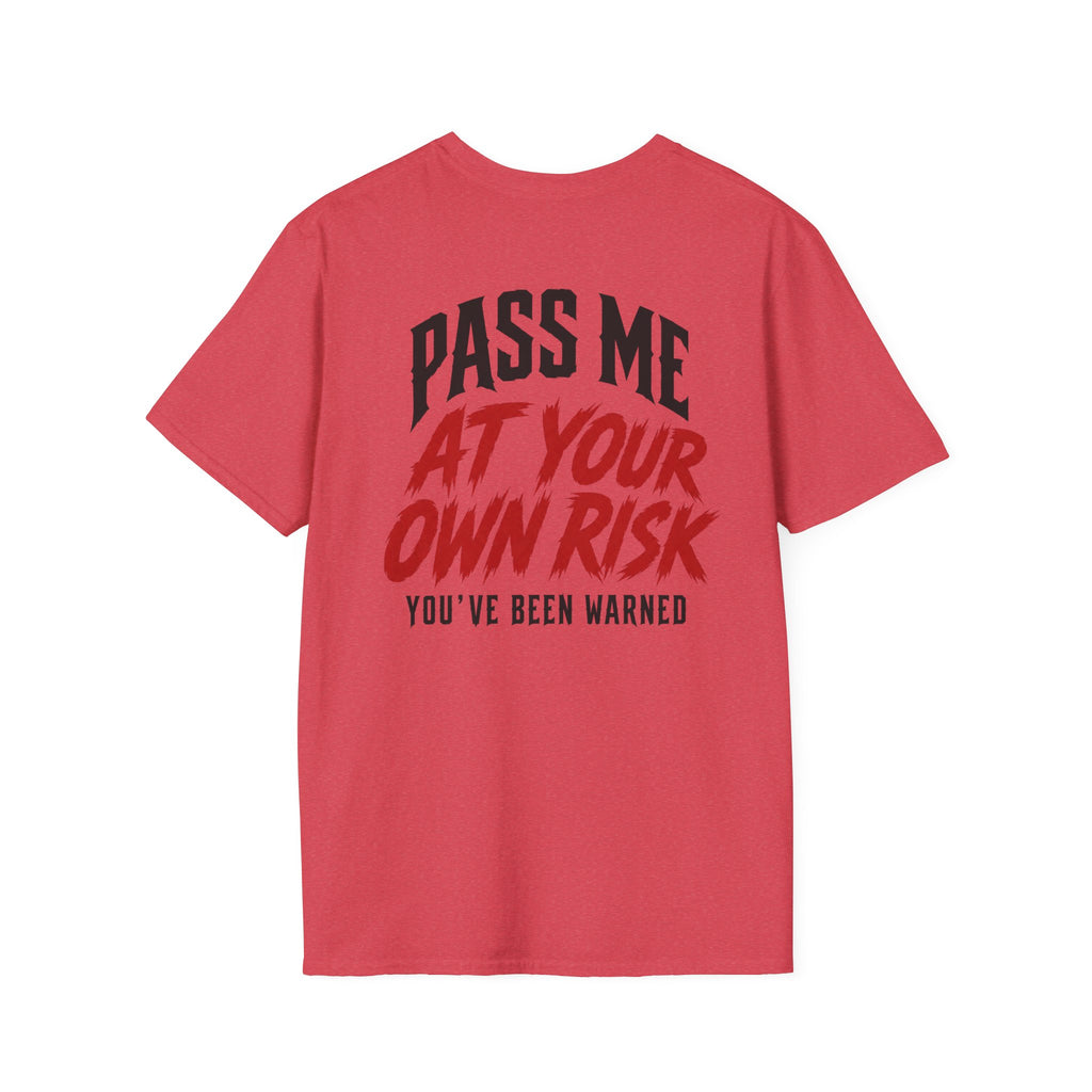 PASS ME AT YOUR OWN RISK- SHOW ME YOUR BIKE T-Shirt