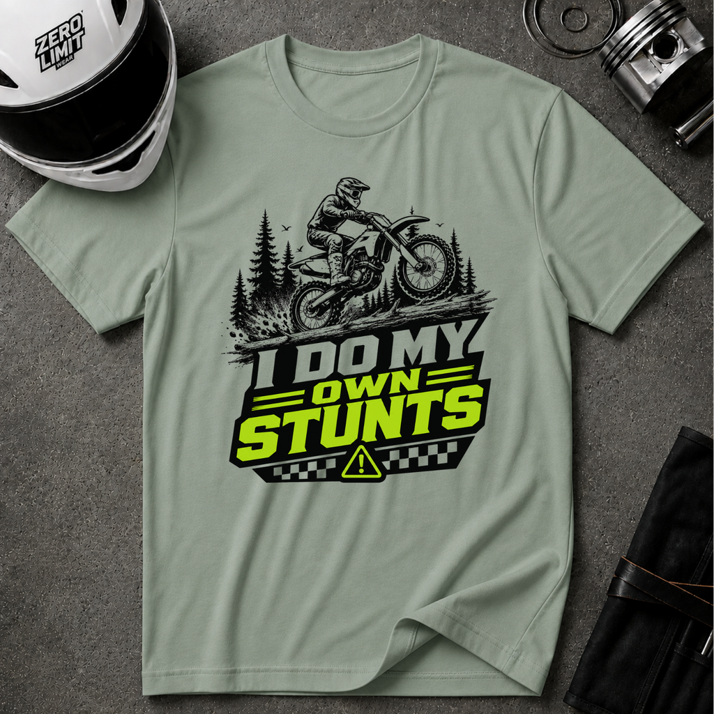 I Do My Own Stunts T-Shirt