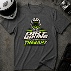 Dirt Biking Is My Therapy T-Shirt