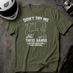 Don't Try me T-Shirt