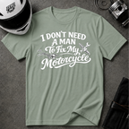 I Don't Need A Man To Fix My Motorcycle T-Shirt