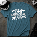 I Don't Need A Man To Fix My Motorcycle T-Shirt