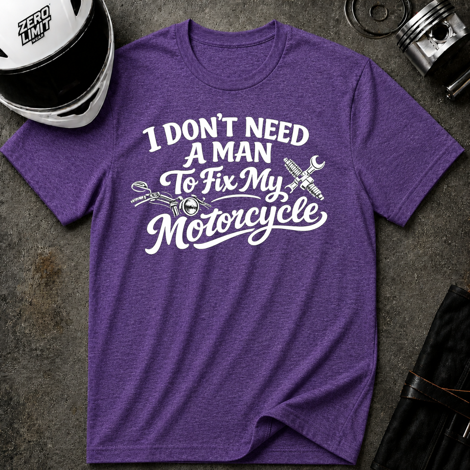 I Don't Need A Man To Fix My Motorcycle T-Shirt