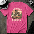 I Do My Own Stunts (Women)T-Shirt