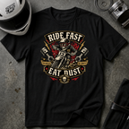 Ride Fast Eat Dust T-Shirt