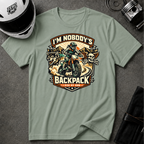 I'm Nobody's Backpack I Ride My Own T-Shirt